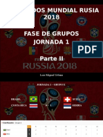 Luis Miguel Urbina - Resultados Mundial Rusia 2018, Fase de Grupos, Jornada 1, Parte II