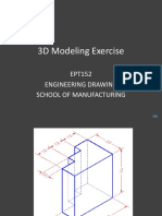 3D Modeling Exercise: EPT152 Engineering Drawing School of Manufacturing