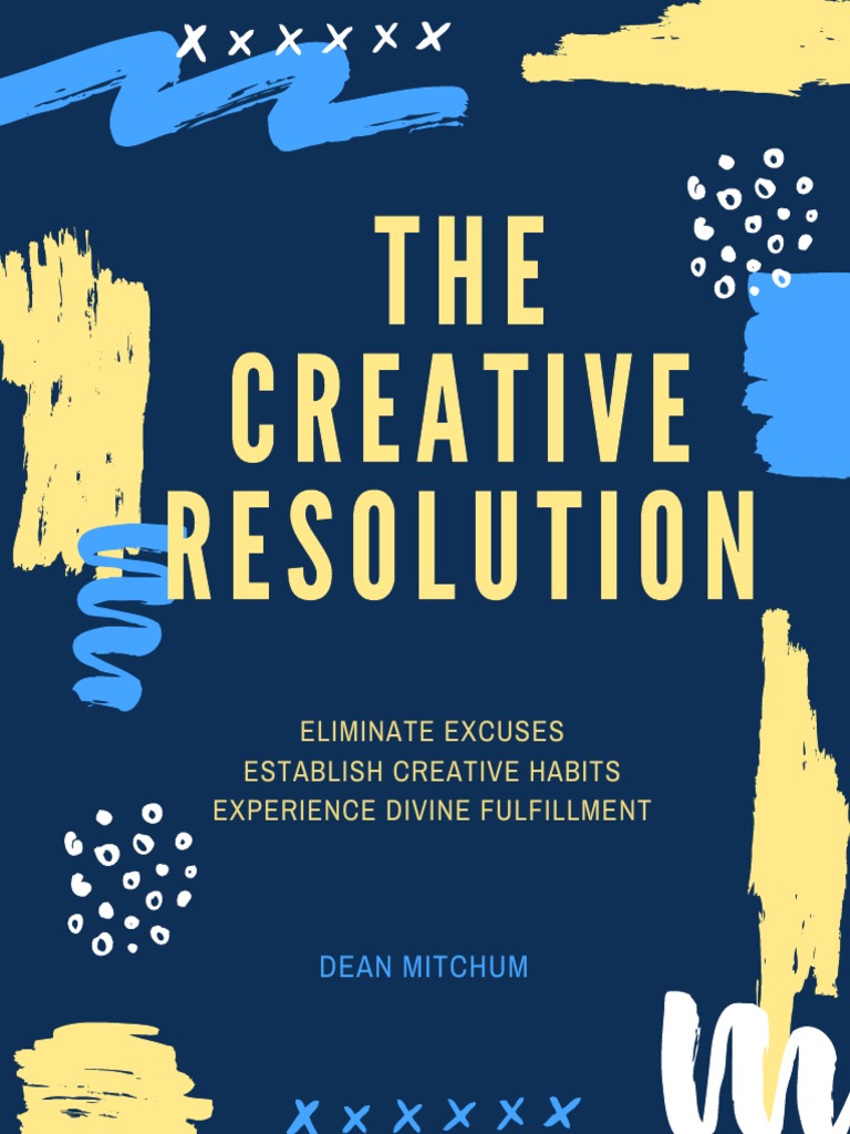 The Creative Resolution | PDF | Creativity | Habits