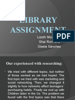 Library Assignment: Lizeth Montero, Shai Ron, and Gisela Sánchez