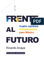 De Frente Al Futuro - Ricardo Anaya (Abril 2018)