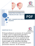 Desprendimiento Prematuro de Placenta. r1 Vasquez