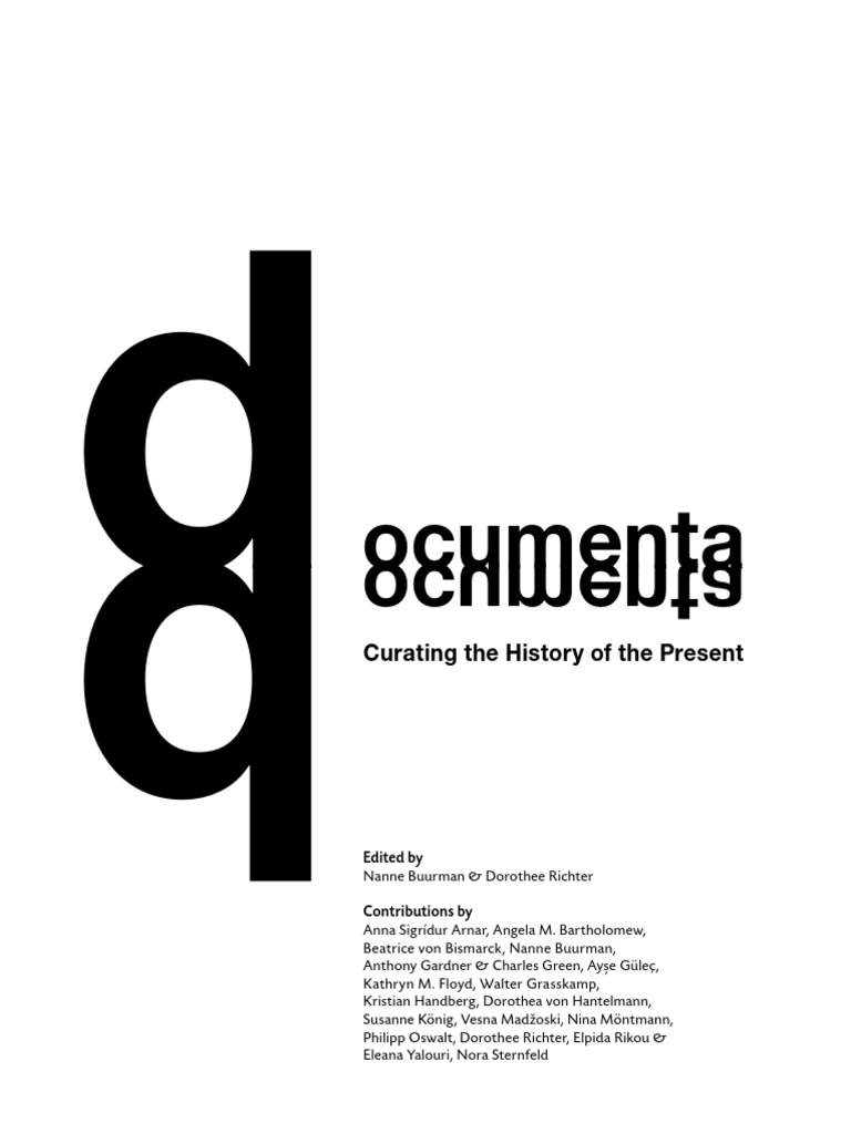 Documenta Curating The History Of The Present