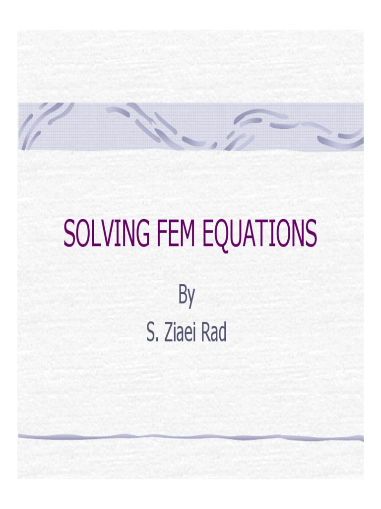 FEM Equation Solving Techniques | PDF | Matrix (Mathematics) | Algorithms