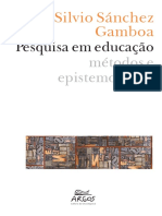 GAMBOA, Silvio Sánchez. Pesquisa em Educação - Métodos e Epistemologias