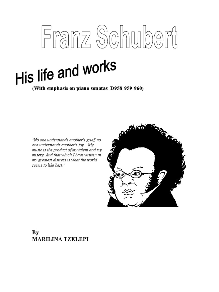 Franz Schubert: Life and Works Overview | PDF | Franz Schubert | Music