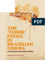 Antônio Márcio Da Silva (Auth.) - The "Femme" Fatale in Brazilian Cinema - Challenging Hollywood Norms (2014, Palgrave Macmillan US)