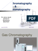 Gas Chromatography & Liquid Chromatography: Dr. Jenny Jacob School of Bioscience Macfast