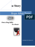 A True Story: Hope After Dope, From A Drug Addict To A Doctor