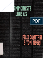 [Semiotext] Felix Guattari, Antonio Negri, Michael Ryan - Communists Like Us  (1990, Autonomedia).pdf
