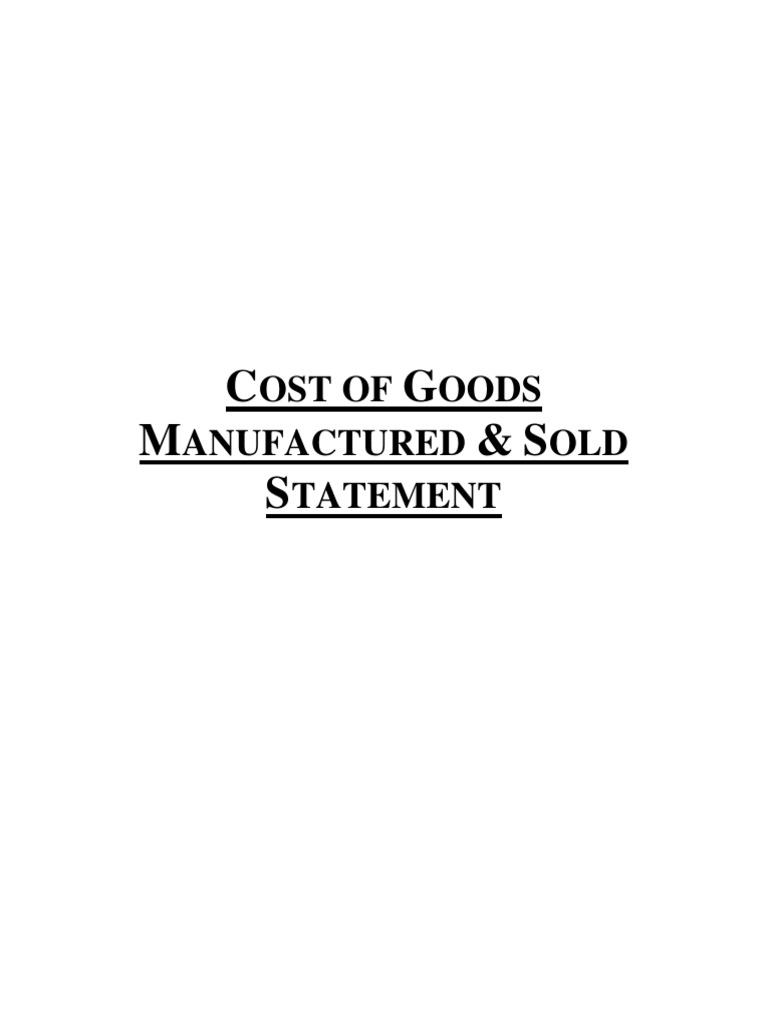 Cost of Goods Manufactured & Sold Statement | PDF | Cost Of Goods Sold ...