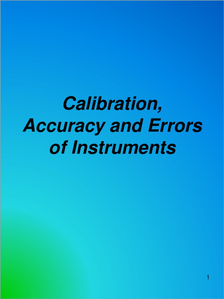 Calibration, Accuracy and Errors of Instruments PDF Accuracy And