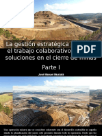 José Manuel Mustafá - La gestión estratégica minera y el trabajo colaborativo brindan soluciones en el cierre de minas, Parte I