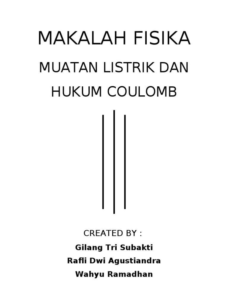 Makalah Fisika Muatan Listrik Dan Hukum Coulomb