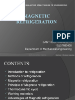 Magnetic Refrigeration: BY Santhosh Kumar. R 1BJ07ME408 Department of Mechanical Engineering