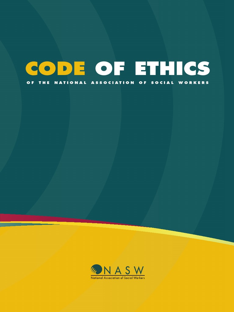 2018 NASW Code of Ethics | PDF | Confidentiality | Social Work