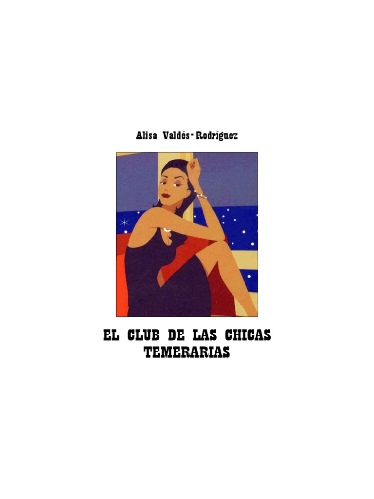 Alisa Valdés-Rodríguez - El Club de Las Chicas Temerarias PDF, PDF, Puerto Rico