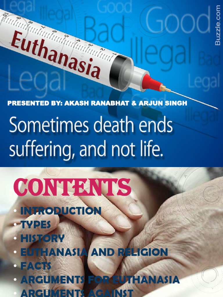 Euthanasia Is An Action With A Medical
