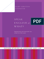 (Oxford Studies in Language and Law) Philipp Sebastian Angermeyer-Speak English or What - Codeswitching and Interpreter Use in New York City Courts-Oxford University Press (2015)