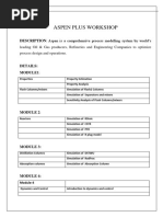 Aspen Plus Workshop: DESCRIPTION: Aspen Is A Comprehensive Process Modelling System by World's