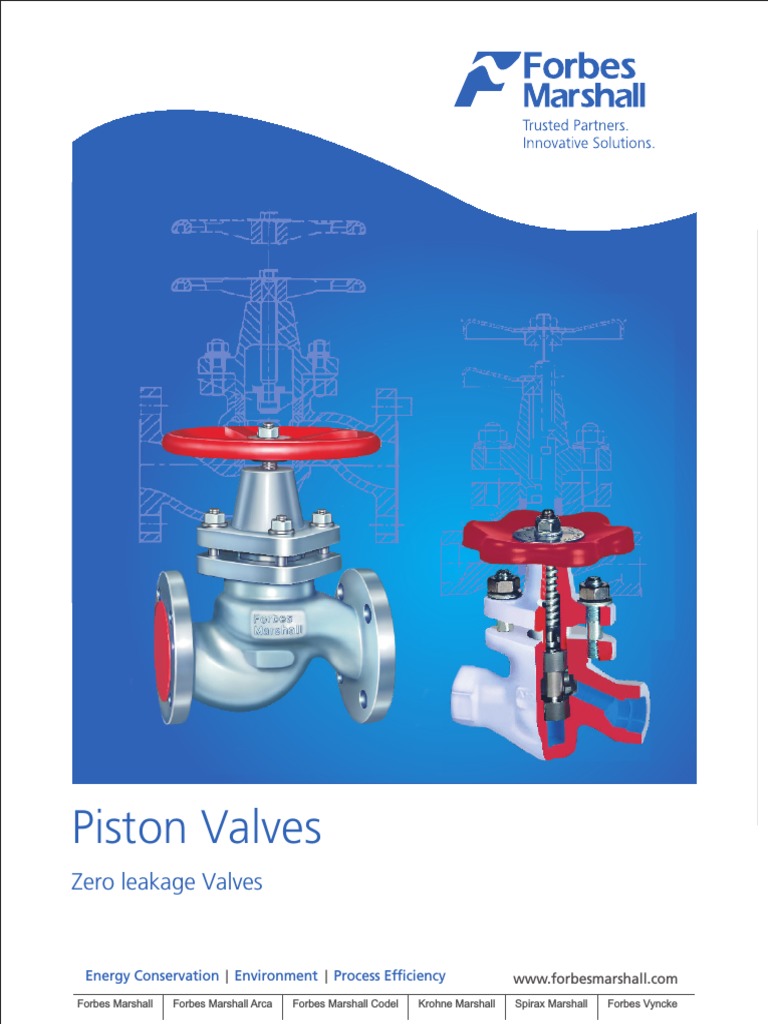 Piston Valves A Solution for Zero Leakage and Lower Cost of Ownership