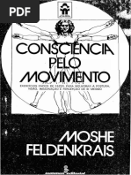 FELDENKRAIS, Moshe - Consciência Pelo Movimento