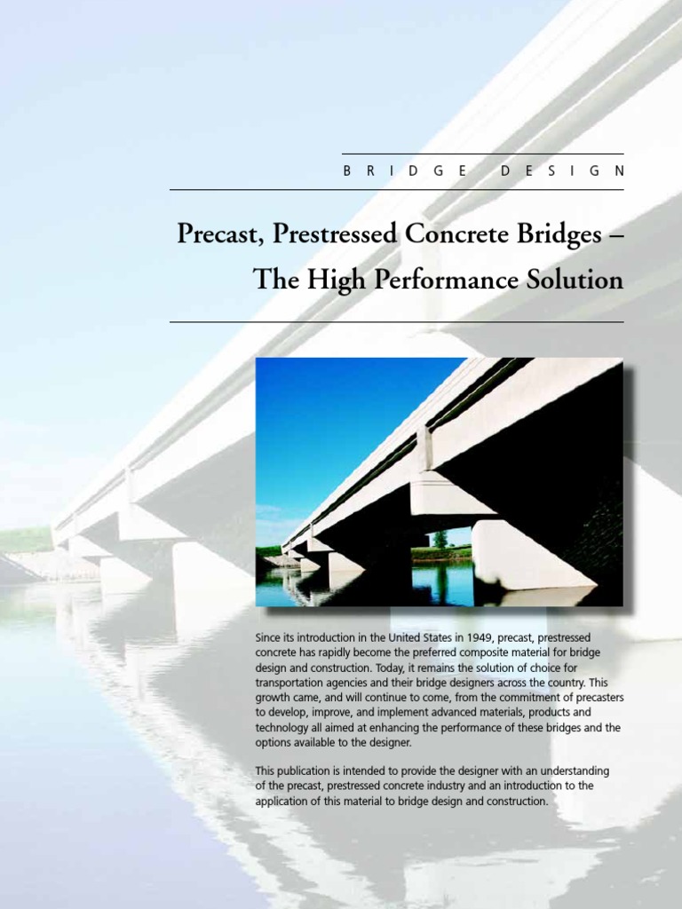 Bridge Design Precast, Prestressed Concrete Bridges The High
