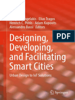 Vangelis Angelakis, Elias Tragos, Henrich C. Pöhls, Adam Kapovits, Alessandro Bassi (Eds.) - Designing, Developing, And Facilitating Smart Cities_ Urban Design to IoT Solutions (2017, Springer International Publishing