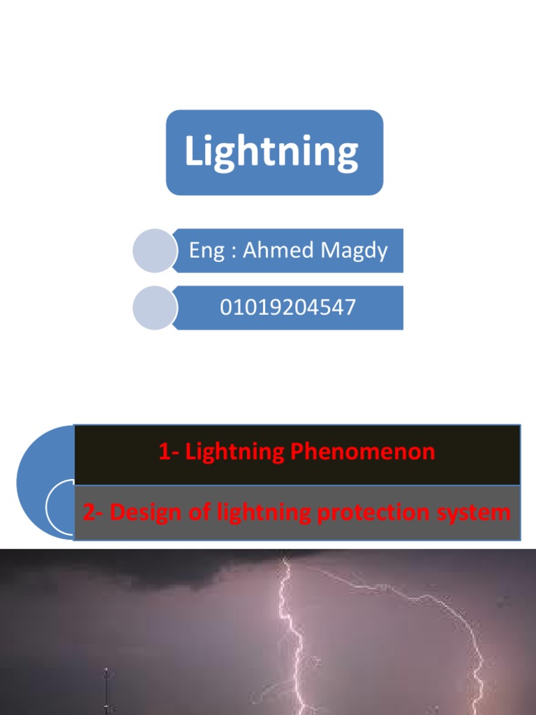 Lightning Phenomenon and Design of Lightning Protection Systems Components, Risk Assessment
