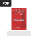 Multiplica Tus Citas Online Tu Mejor Eleccion para Ligar Por Internet PDF