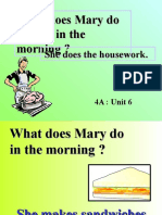 What Does Mary Do in The Morning ?