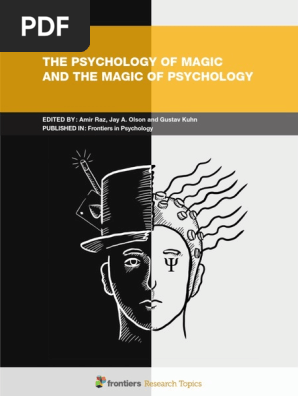 The Psychology Of Magic And The Magic Of Psychology Magic - 