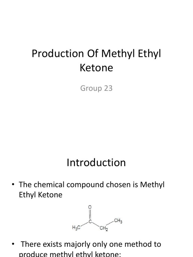 Production of Methyl Ethyl Ketone Heat Exchanger Distillation