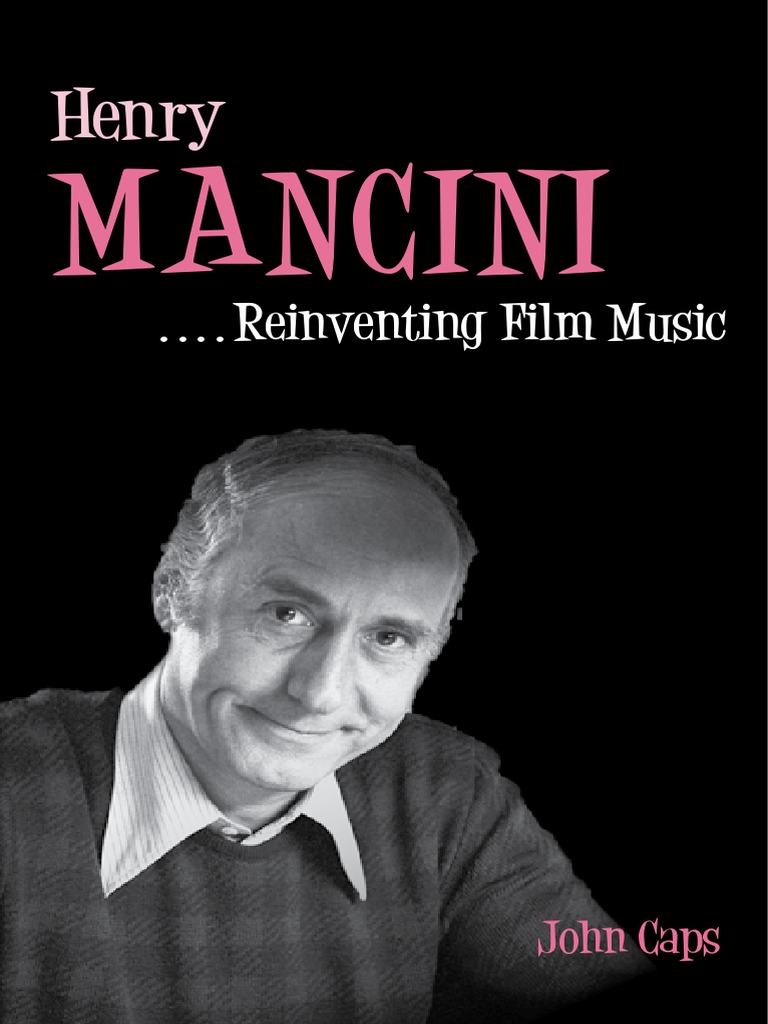 Henry Mancini Reinventing Film Music (John Caps) PDF Film Score Performing Arts photo
