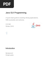 Java GUI Programming.: A Quick-Start Guide To Building Swing Applications. With Examples and Pictures. CS 349 Winter 2016