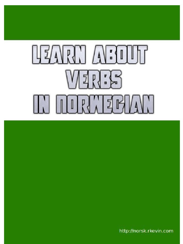 Norwegian Verbs and Their Tenses | PDF | Grammatical Tense | Language ...