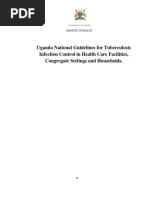 Uganda National Guidelines For Tuberculosis Infection Control in Health Care Facilities, Congregate Settings and Households.