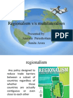 Regionalism V/s Multilateralism: Presented By: Anuratn Purushottam Sunita Arora