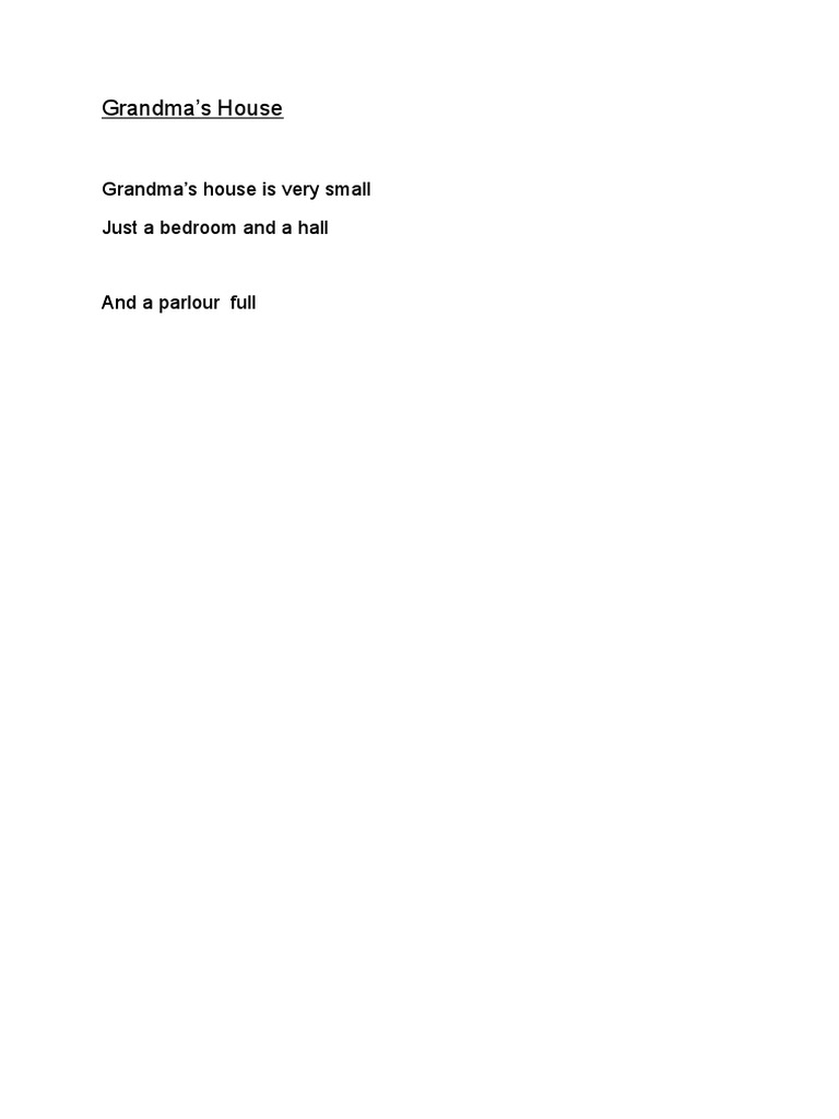 Grandma's House Grandma's House Is Very Small Just A Bedroom and A