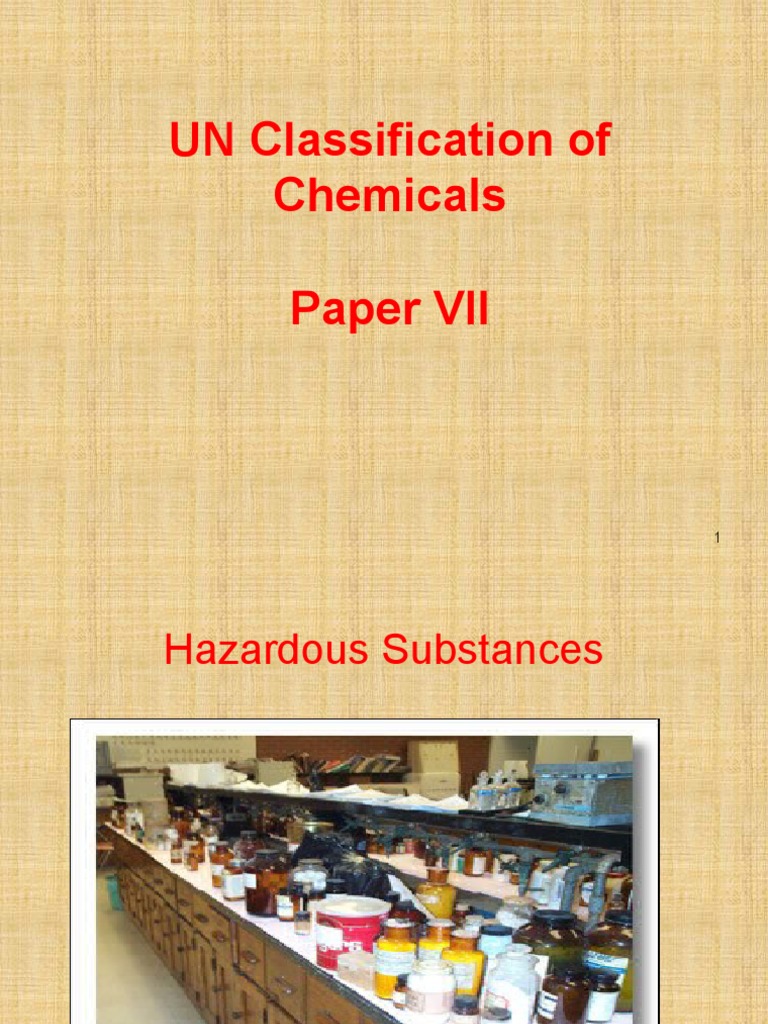 UN Classification of Chemicals Lecture 1 PDF Dangerous Goods Hazards