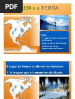 O Homem e a Terra 1 - Área de Integração