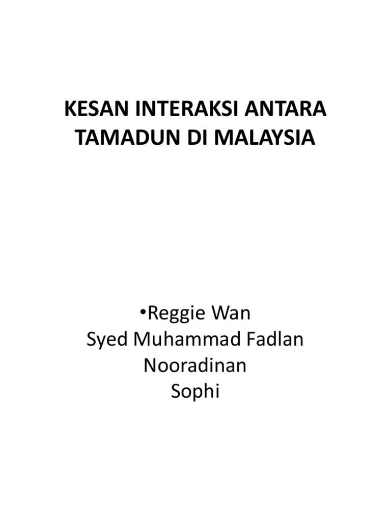 Kesan Interaksi Antara Tamadun Di Malaysia Pdf
