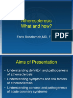 Atherosclerosis What and How?: Faris Basalamah, MD, FIHA