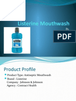 Listerine Mouthwash: By, Group 5