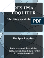 Res Ipsa Loquitur: "The Thing Speaks For Itself"