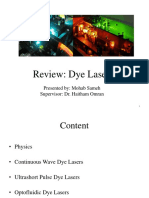 Review: Dye Lasers: Presented By: Mohab Sameh Supervisor: Dr. Haitham Omran