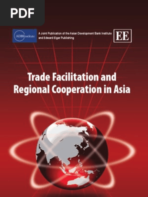 Trade Facilitation And Regional Cooperation In Asia Infrastructure Trade