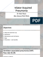 Ventilator Acquired Pneumonia: DR Alan Race BSC (Hons) PHD Frca
