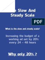 10. the Slow and Steady Scale