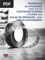 Propostas de Atividades Para Uso de Curtas Metragens e Filmes Nas Aulas de Espanhol